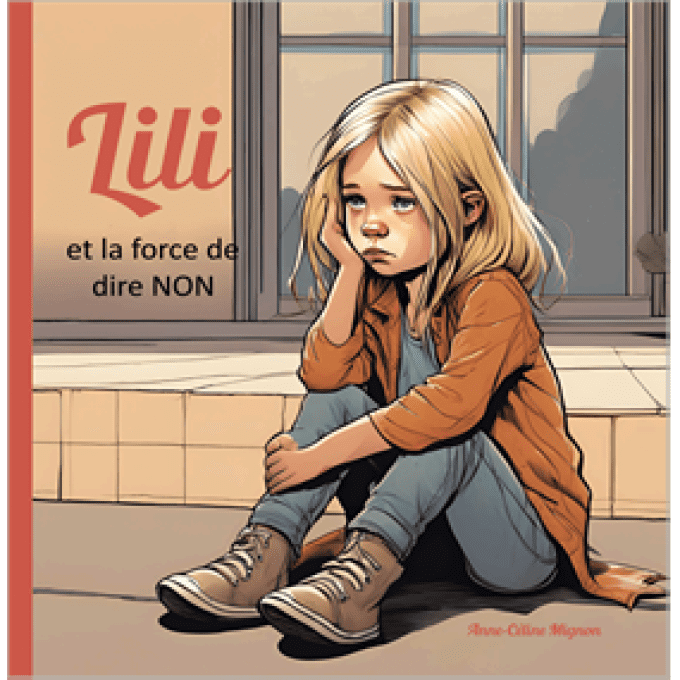 Lili et la force de dire NON - dès 6 ans 