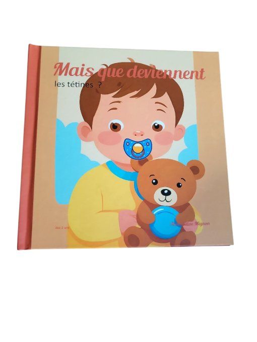 Mais que deviennent les tétines? - dès 2 ans