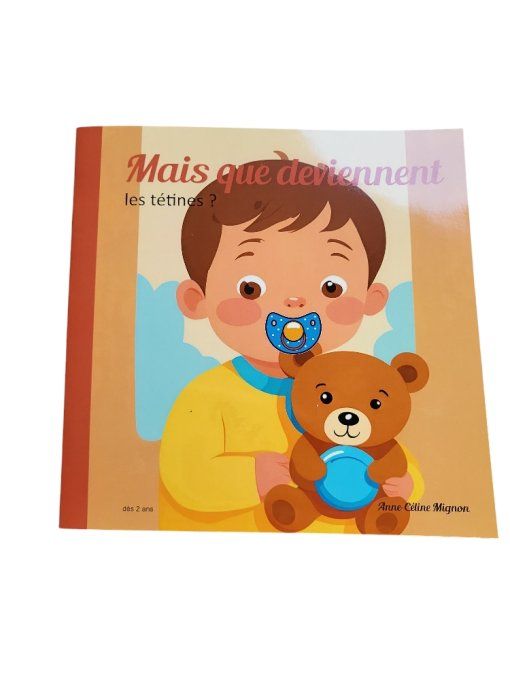 Mais que deviennent les tétines? - dès 2 ans